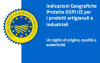 UIBM - Indicazioni Geografiche Protette (IGP) UE per i prodotti artigianali e industriali
